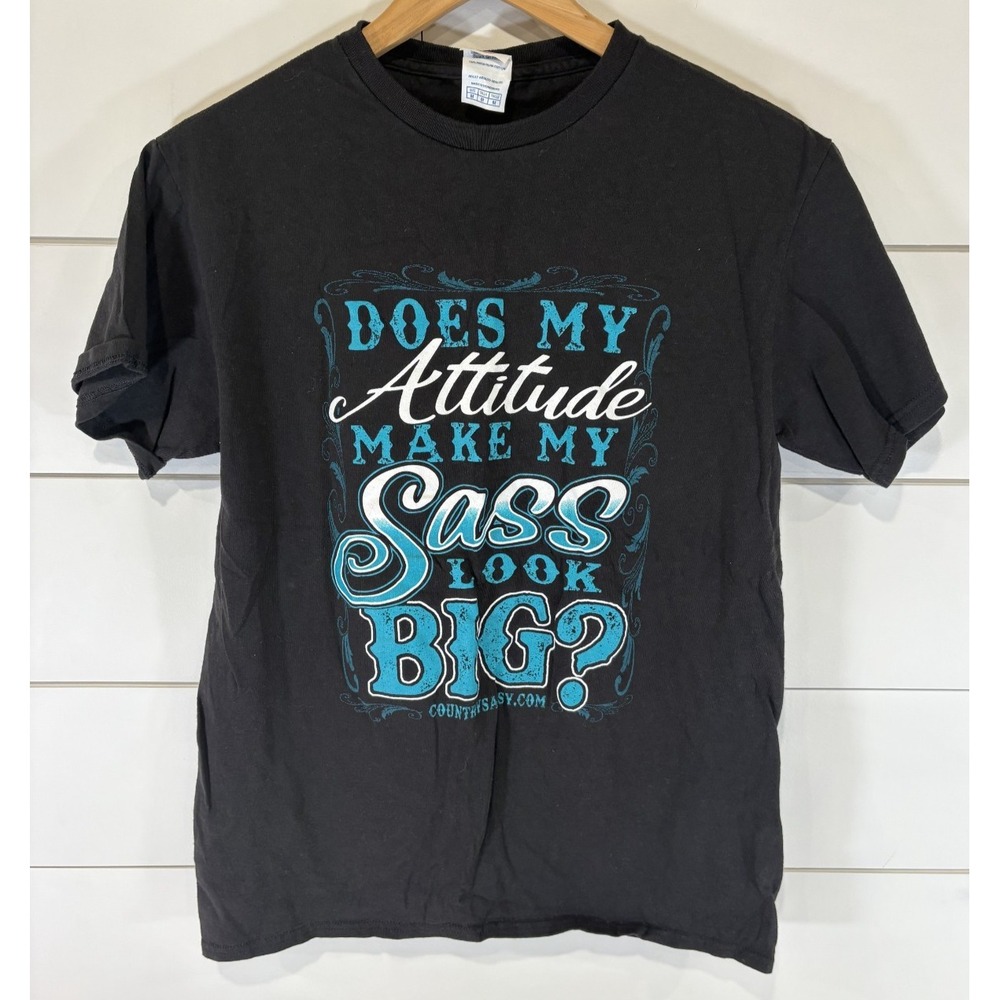 Women's Medium M Does My Attitude Make My Sass Look Big Black Blue Green T Shirt